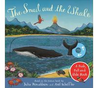 The Snail and the Whale: A Push, Pull and Slide Book