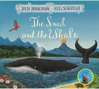 The Snail And The Whale By Julia Donaldson