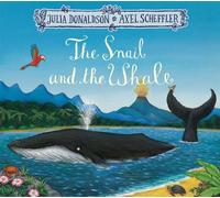 The Snail and the Whale by Julia Donaldson Paperback