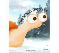 The Snail In The Snow | Winter Hibernation | Children's Short Story: A Snail's Journey To Find His Family Through The Cold Snowy Weather