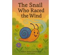 “The Snail Who Raced the Wind”