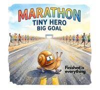 The Snail Who Ran a Marathon: A Story About Going Slow, Going Far, and Never, Ever Stopping. 4 - 8 years · Pre-K - Grade 3 (The Brave ones)