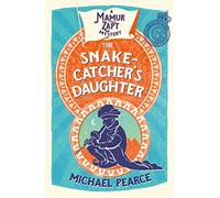 THE SNAKE-CATCHER’S DAUGHTER: Book 8