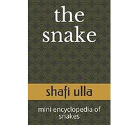 the snake: mini encyclopedia of snakes