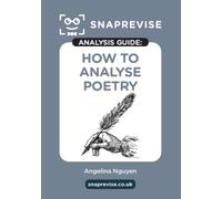 The SnapRevise Analysis Guides: How To Analyse Poetry AQA GCSE English Literature Revision Book | Includes Analyses, Structural Features, Exemplary Sample Essays (2025 & 2026 Exams) (SnapRevise)