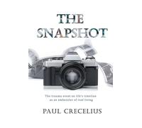 The Snapshot: The trauma event on life's timeline as an embezzler of real living