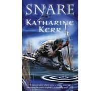 The Snare by Katharine Kerr (2011-07-04)