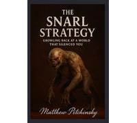 The Snarl Strategy: Growling Back at a World That Silenced You (Apophis Distortus Mind)