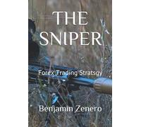 THE SNIPER: Forex Trading Stratsgy