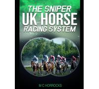 The Sniper UK Horse Racing System