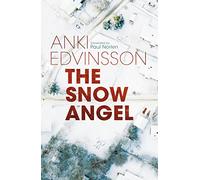 The Snow Angel: 1 (Detectives von Klint and Berg)