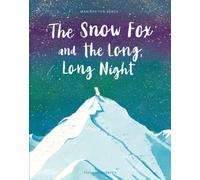 The Snow Fox and the Long, Long Night