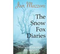 THE SNOW FOX DIARIES