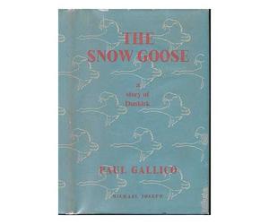 The snow goose / by Paul Gallico