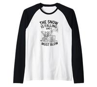 The Snow is Falling and I Must Blow, Snow Blowing Raglan Baseball Tee