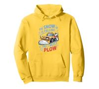 The Snow Is Falling And I Must Plow, Winter Snow Removal Pullover Hoodie