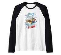 The Snow is Falling and I Must Plow, Winter Snow Removal Raglan Baseball Tee