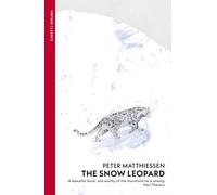 The Snow Leopard by Peter Matthiessen (Paperback Book)