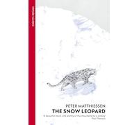 The Snow Leopard: Peter Matthiessen (Vintage Classics)