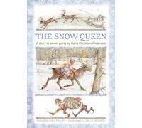 The Snow Queen: A story in seven parts