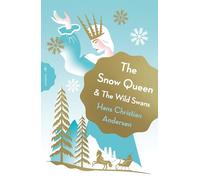 The Snow Queen and The Wild Swans (Pushkin Children's Deluxe Classics)
