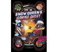 The Snow Queen’s Gaming Quest : A Graphic Novel