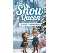 The Snow Queen: The Magic of a Brave Heart