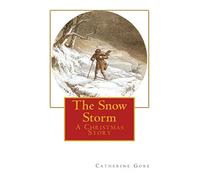 The Snow Storm: A Christmas Story