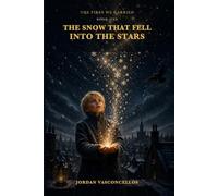The Snow That Fell Into the Stars (The Fires We Carried)