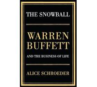 The Snowball: Warren Buffett and the Business of Life