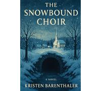The Snowbound Choir (Weslington Is a Strange Place)