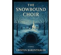 The Snowbound Choir (Weslington Is a Strange Place)