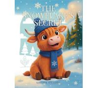 The Snowflake's Secret