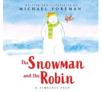 The Snowman and the Robin (HB & JKT)