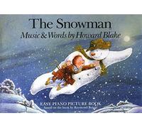 The Snowman - Easy Piano Picture Book by Howard Blake/Raymond Briggs