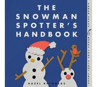 The Snowman Spotter’s Handbook: A perfect Christmas gift for toddlers and young children