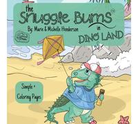 The Snuggle Bums in Dino Land: Bold & Simple Coloring Pages for Kids, Teens, & Adults | Prehistoric Pals in Action | Dinosaur Themed | 8.5 x 8.5 inches