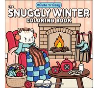 The Snuggly Winter Coloring Book (Cute and Cozy)