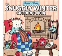 The Snuggly Winter Coloring Book (Cute and Cozy)