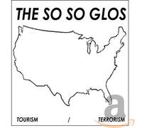 The So So Glos - Tourism/Terrorism