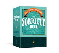 The Sobriety Deck: Simple Practices for a Booze-Free Lifestyle