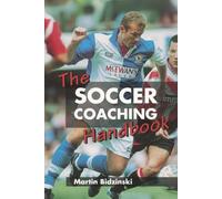 The Soccer Coaching Handbook
