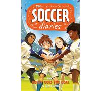 Soccer Diaries Book 3: Rocky Goes for Goal (Volume 3) (The Soccer Diaries)