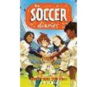 The Soccer Diaries Book 3: Rocky Goes for Goal Volume 3