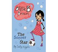 The Soccer Star (Billie B. Brown)