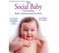 The Social Baby: Understanding Babies' Communication from Birth