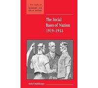 The Social Bases of Nazism, 1919-1933: 48 (New Studies in Economic and Social History, Series Number 48)