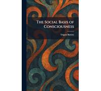 The Social Basis of Consciousness