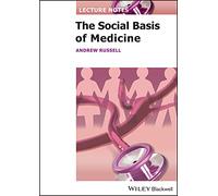 The Social Basis of Medicine: 11 (Lecture Notes)
