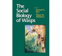 The Social Biology of Wasps